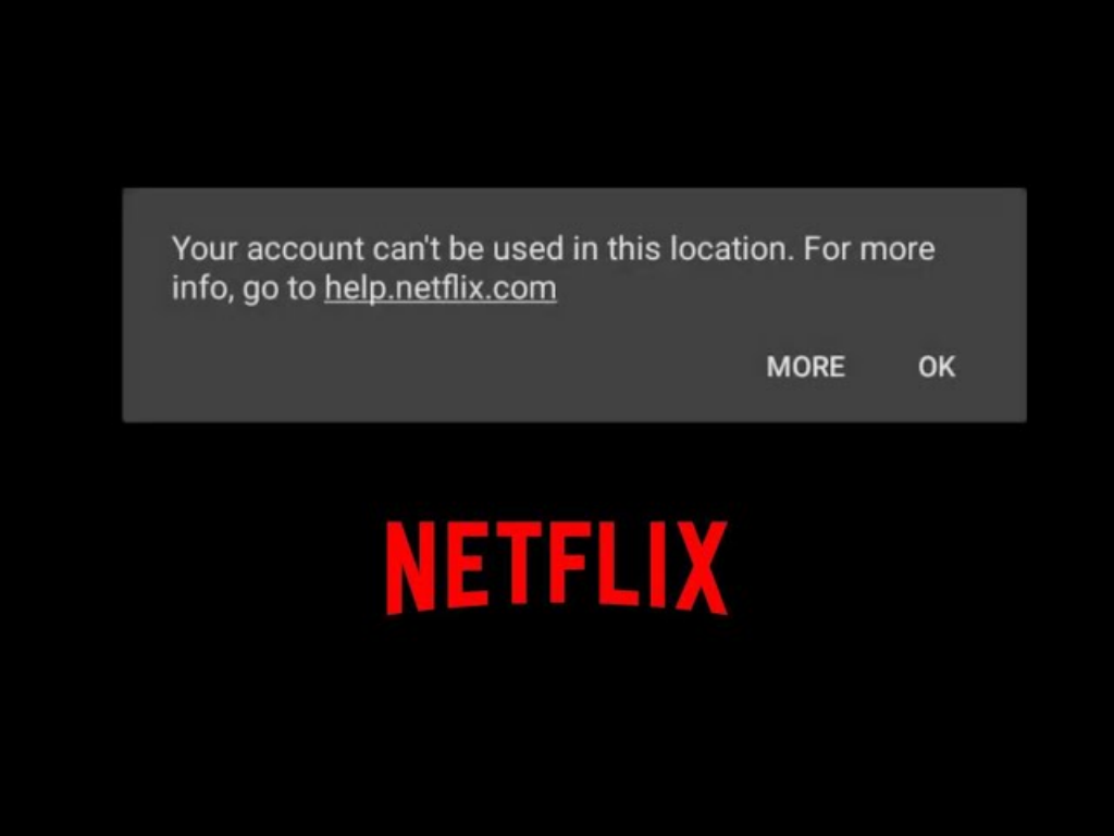 Netflix error message "Your account cannot be used in this location" on screen