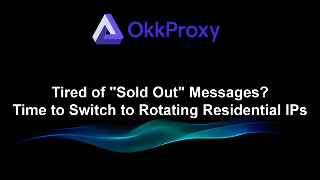 Using rotating residential proxies to bypass "sold out" messages and access limited-stock inventory.